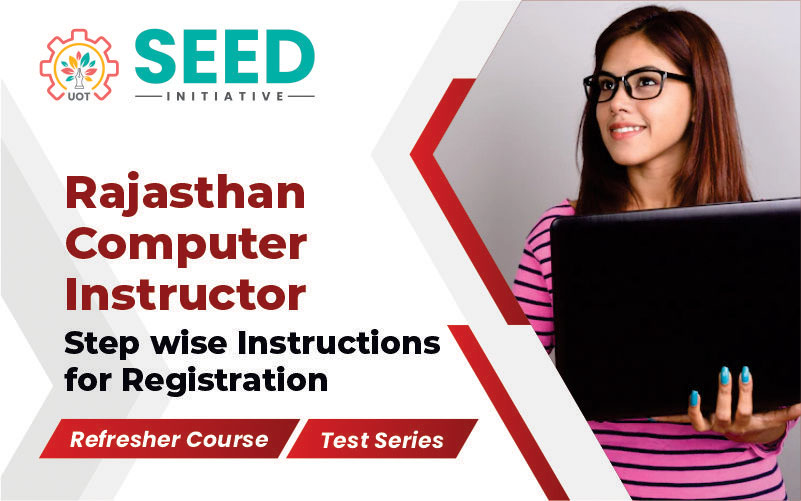 Rajasthan Computer Instructor Step Wise Instructions for Registration 